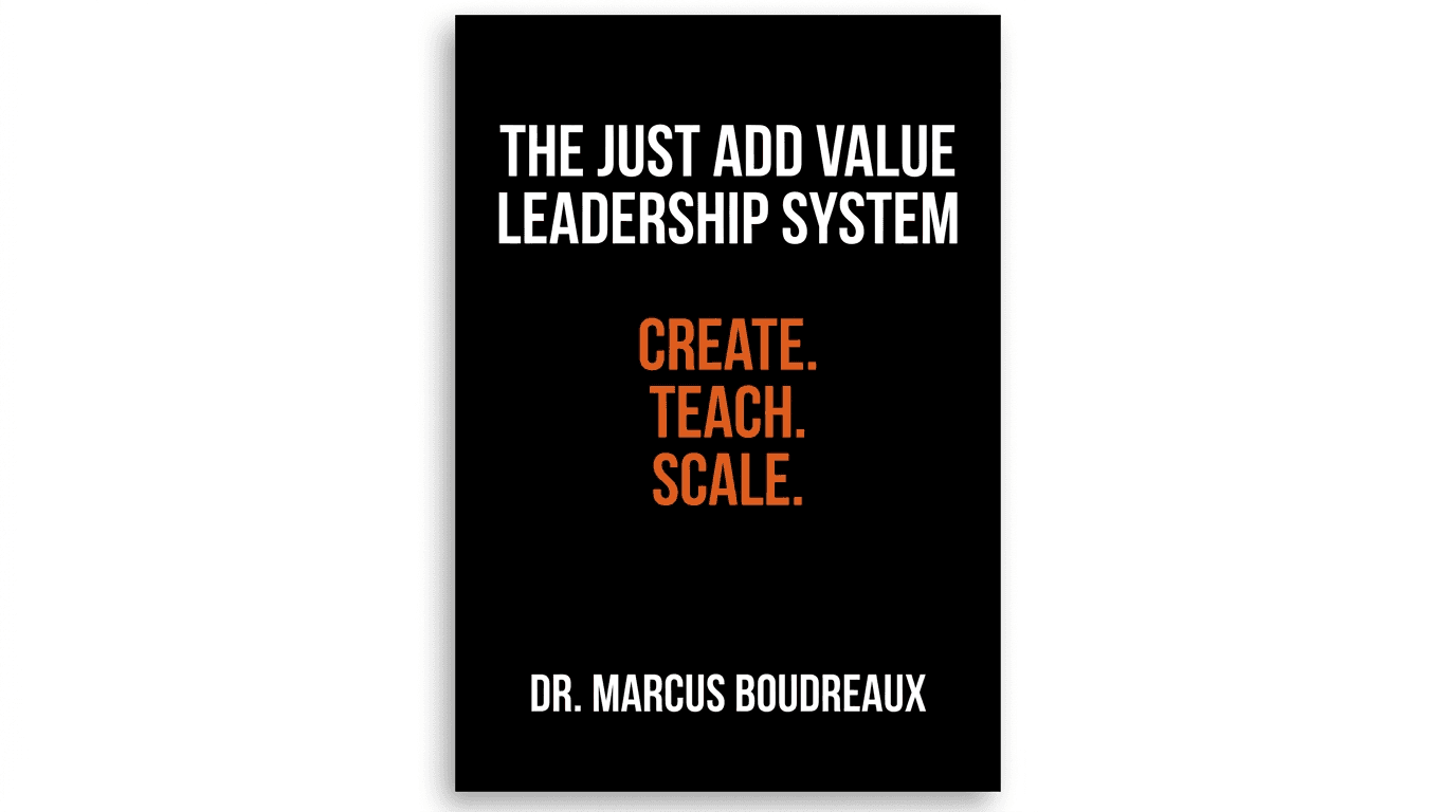 Cover of Just Add Value by Dr. Marcus Boudreaux